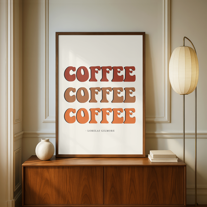 Lorelai Gilmore "Gilmore Girls" Quote Print - A5
