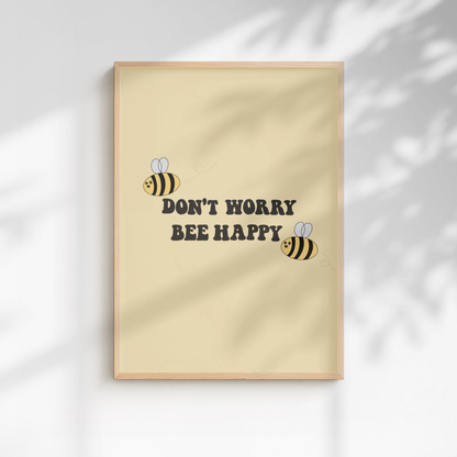 Don't Worry, Bee Happy Quote Print - A5