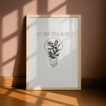 Let Your Ideas Bloom Minimal Floral Print