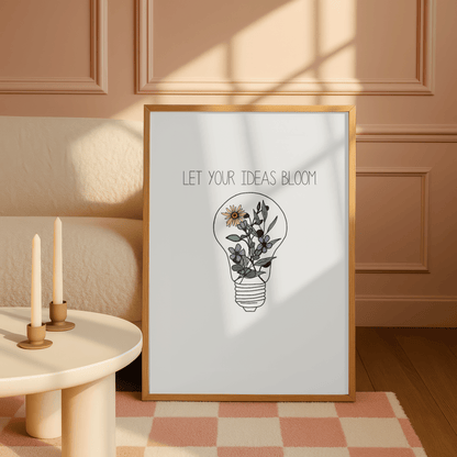 Let Your Ideas Bloom Minimal Floral Print