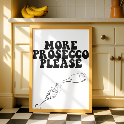 More Prosecco Please Print