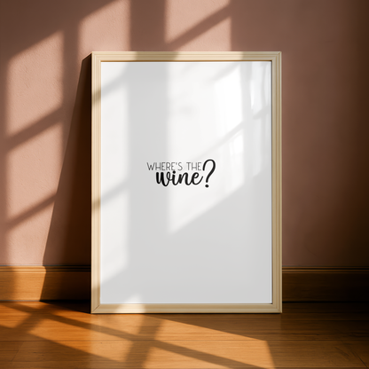 Where's The Wine? Kitchen Print