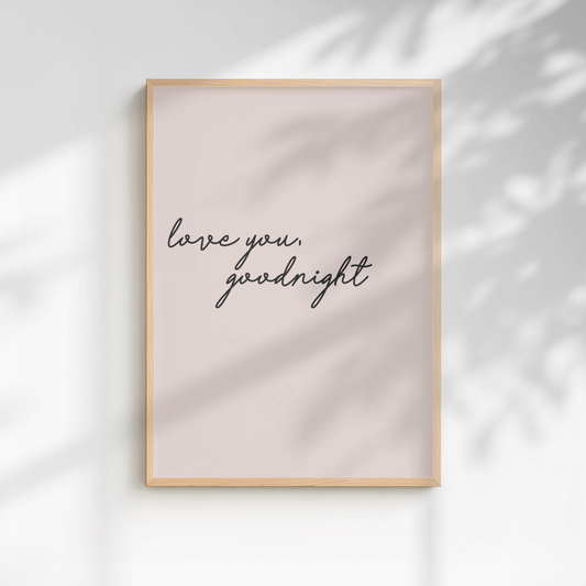 Love You, Goodnight Bedroom Print