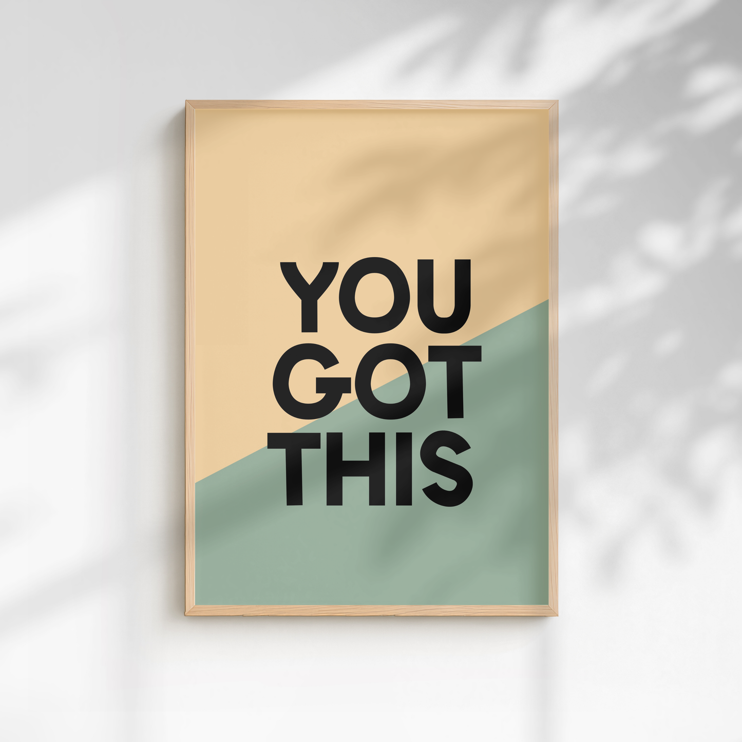 You Got This Quote Print